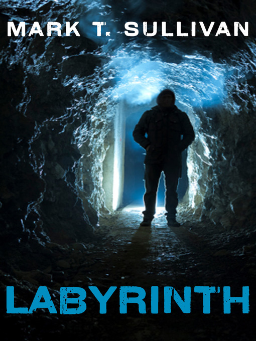 Title details for Labyrinth by Mark T. Sullivan - Available